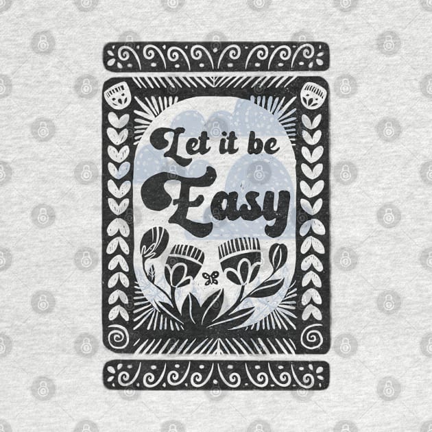 Let it be Easy by Bittersweet & Bewitching